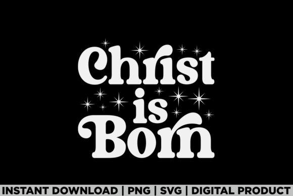 Christ is Born Christian Christmas Match T-Shirt Designs