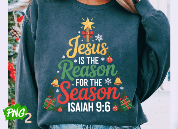 Christian Christmas Jesus Is the Reason T-Shirt Designs