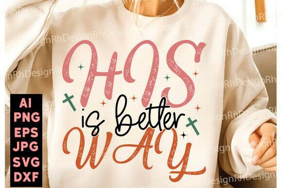 His Way is Better Christian SVG Faith
