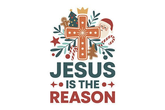 Jesus is the Reason, Christian PNG — T-Shirt Designs